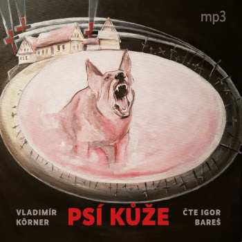 Album Igor Bareš: Körner: Psí Kůže