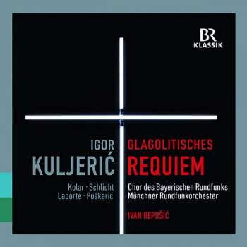 Album Igor Kuljeric: Glagolitisches Requiem