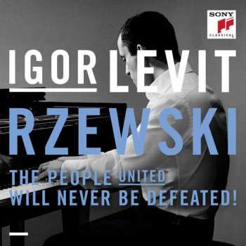 Album Igor Levit: The People United Will Never Be Defeated 