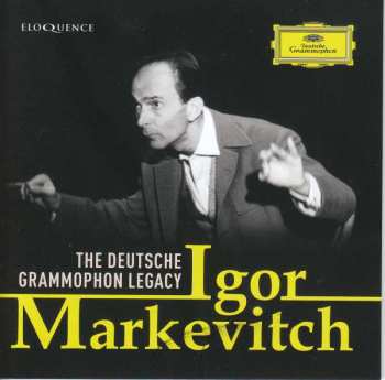 Album Igor Markevitch: Igor Markevitch / The Deutsche Grammophon Legacy
