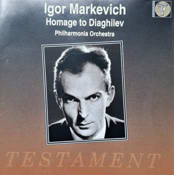 Igor Markevitch: Igor Markevich: Homage To Diaghilev
