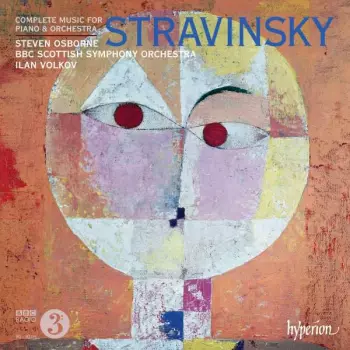 Igor Stravinsky: Complete Works for Piano and Orchestra