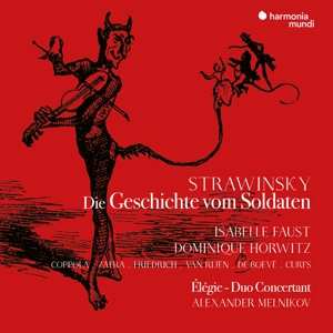 Album Igor Stravinsky: Die Geschichte Vom Soldaten – Élégie – Duo Concertant