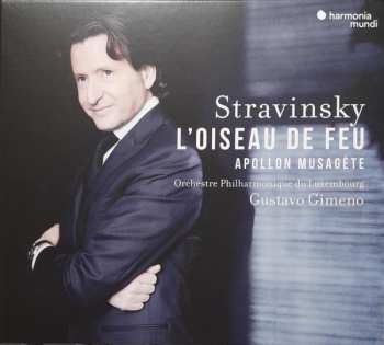 Album Igor Stravinsky: L'Oiseau De Feu - Apollon Musagète