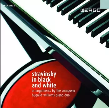 Stravinsky In Black And White - Arrangements By The Composer