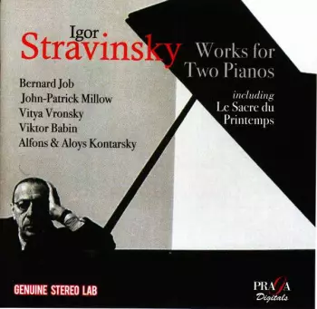 Igor Stravinsky: Works For Two Pianos Including Le Sacre Du Printemps