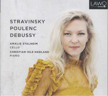 Album Igor Strawinsky: Amalie Stalheim & Christian Ihle Hadland - Stravinsky / Poulenc / Debussy