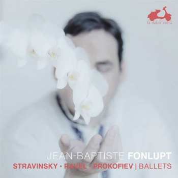 Album Igor Strawinsky: Jean-baptiste Fonlupt - Ballets