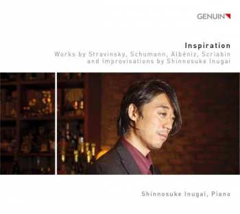 Album Igor Strawinsky: Shinnosuke Inugai - Inspiration