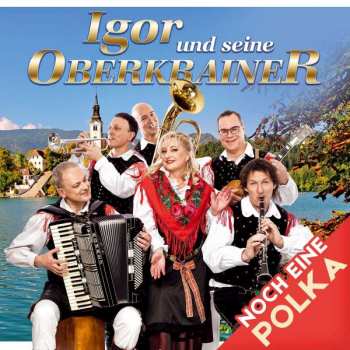 Album Igor Und Seine Oberkrainer: Noch Eine Polka