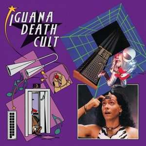 Album Iguana Death Cult: 7-future Monuments