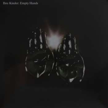 LP Ihre Kinder: Empty Hands 396652