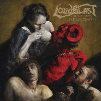 LP Loudblast: III Decades Live Ceremony LTD | CLR 17306