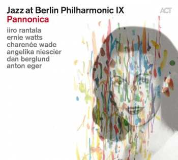 Album Iiro Rantala: Jazz At Berlin Philharmonic IX: Pannonica