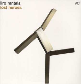 Album Iiro Rantala: Lost Heroes