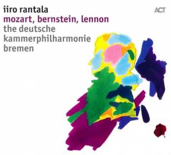 Album Iiro Rantala: Mozart, Bernstein, Lennon