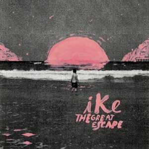 Album Ike: Great Escape