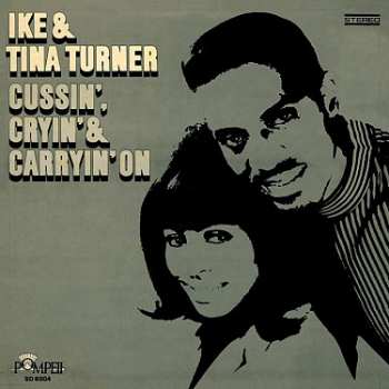 Album Ike & Tina Turner: Cussin', Cryin' & Carryin' On
