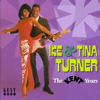 Album Ike & Tina Turner: The Kent Years