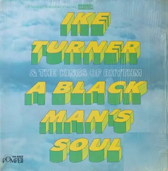Ike Turner's Kings Of Rhythm: A Black Man's Soul