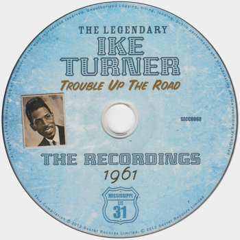 CD Ike Turner: Trouble Up The Road: The Recordings 1961 249228