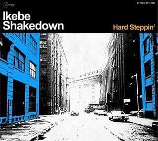 Album Ikebe Shakedown: Hard Steppin'