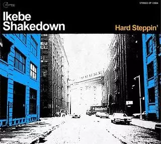 Ikebe Shakedown: Hard Steppin'