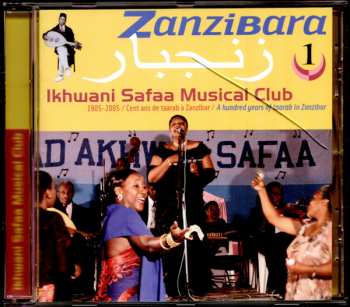 CD Ikhwani Safaa Musical Club: زنجبار = Zanzibara 1: Ikhwani Safaa Music Club: A Hundred Years Of Taarab In Zanzibar 419138