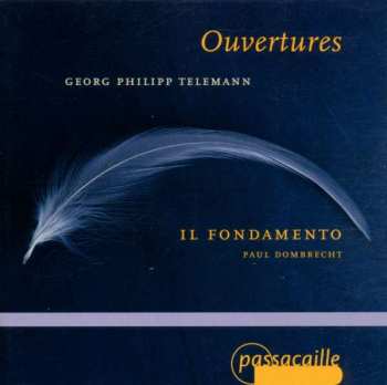 Album Il Fondamento: Georg Philipp Telemann Ouvertures