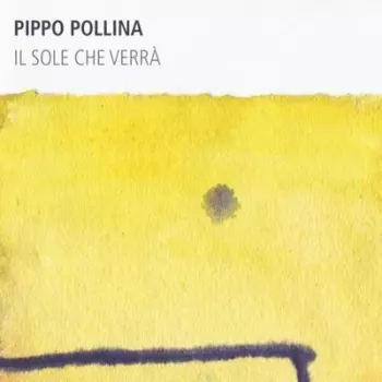 Pippo Pollina: Il Sole Che Verrà