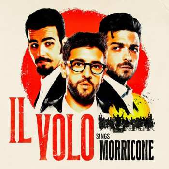 CD Il Volo: Il Volo Sings Morricone 100728