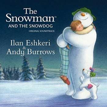 Album Ilan Eshkeri: The Snowman And The Snowdog - Original Soundtrack
