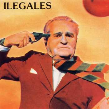 Album Ilegales: Ilegales