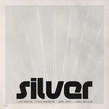 Album Ilhan Ersahin: Silver