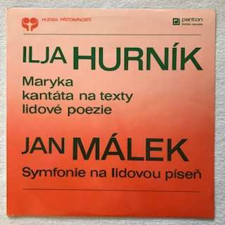 Album Ilja Hurník: Maryka / Sinfonia Su Una Cantilena