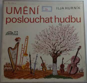 Ilja Hurník: Umění Poslouchat Hudbu