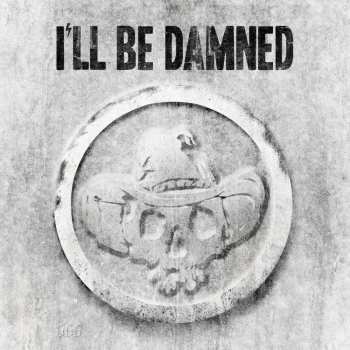 CD I'll Be Damned: I'll Be Damned LTD | DIGI 17080