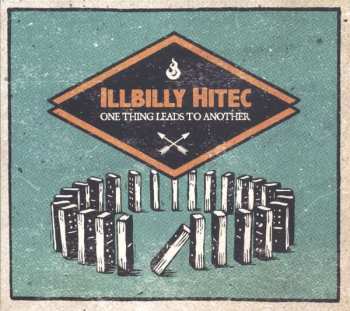 Illbilly Hitec: One Thing Leads To Another