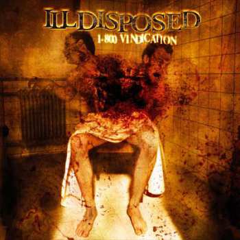 CD Illdisposed: 1-800 Vindication 79