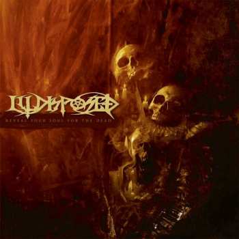 Album Illdisposed: Reveal Your Soul For The Dead