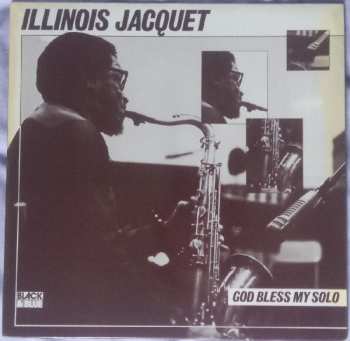 Album Illinois Jacquet: God Bless My Solo