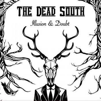 Album The Dead South: Illusion & Doubt