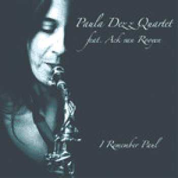 Album Ilona Haberkamp: Paula Dezz Quartet I Remember Paul