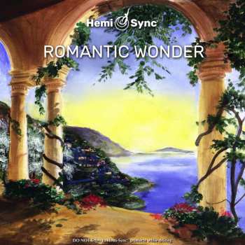 Album Ilona Selke & Don Paris & Hemi-sync: Romantic Wonder