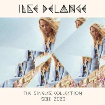 3CD Ilse DeLange: The Singles Collection 1998-2023 477081