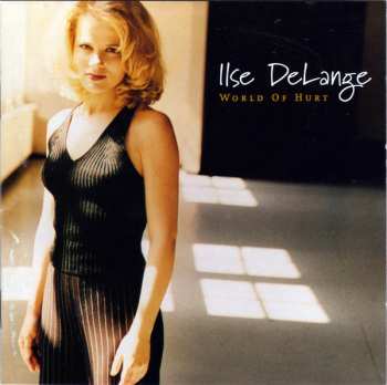 Album Ilse DeLange: World Of Hurt