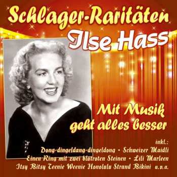 Album Ilse Hass: Mit Musik Geht Alles Besser