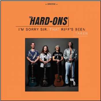 Album Hard-Ons: I'm Sorry Sir, That Riff's Been Taken