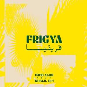 Album Imed Alibi: Frigya