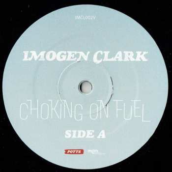 LP Imogen Clark: Choking On Fuel